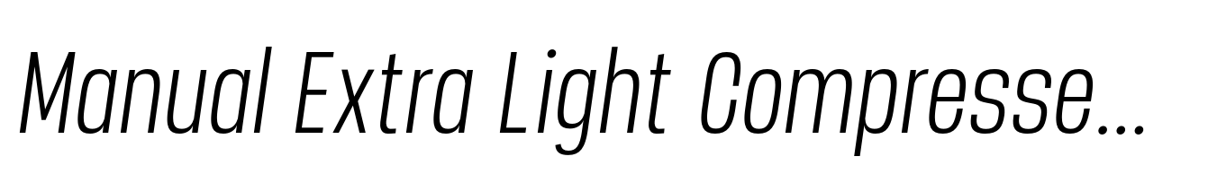 Manual Extra Light Compressed Italic